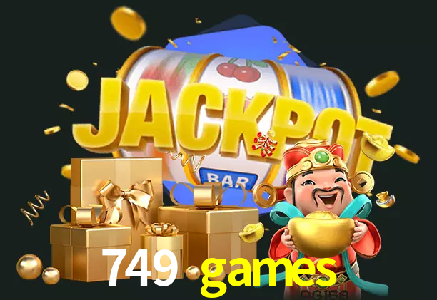 749 games bet