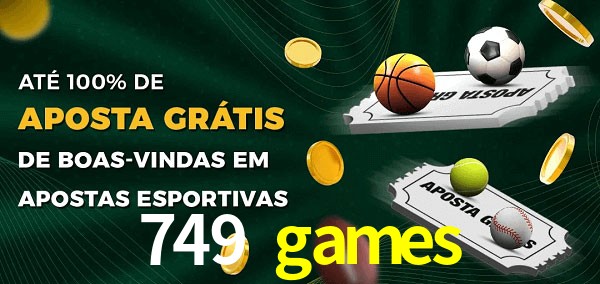 749 games Ate 100% de Aposta Gratis