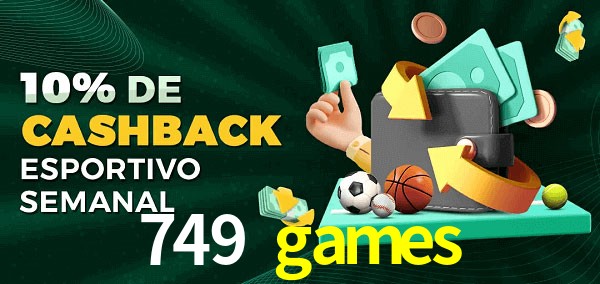 10% de bônus de cashback na 749 games